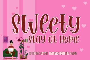 Enhance Your Campaigns with Sweety Stay at Home Font